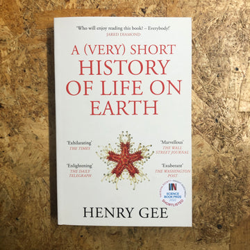A (Very) Short History Of Life On Earth | Henry Gee