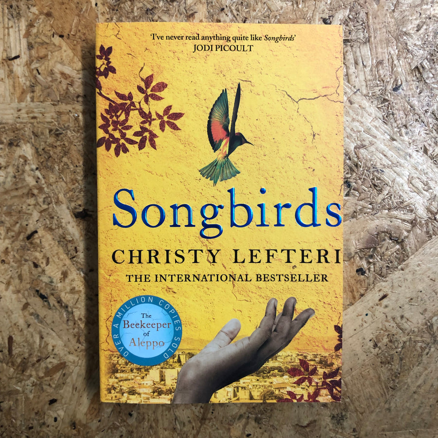 Songbirds | Christy Lefteri