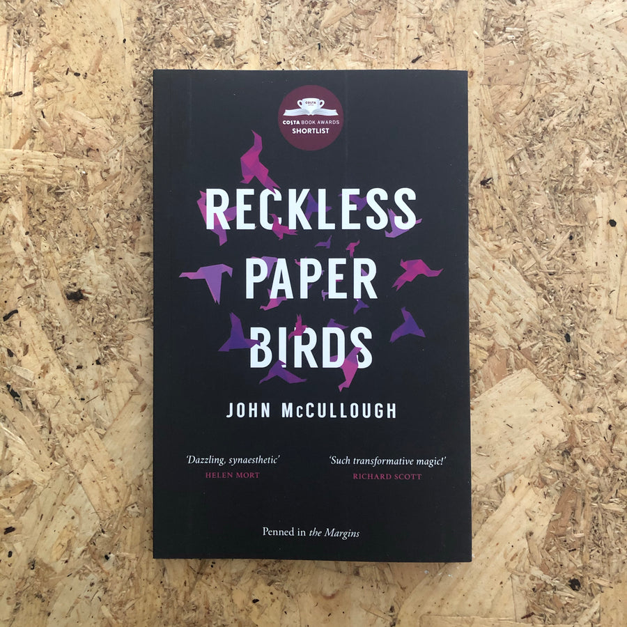 Reckless Paper Birds | John McCullough