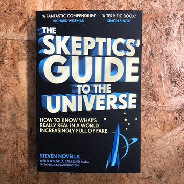 The Skeptic’s Guide To The Universe | Steven Novella
