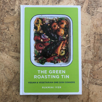 The Green Roasting Tin | Rukmini Iyer