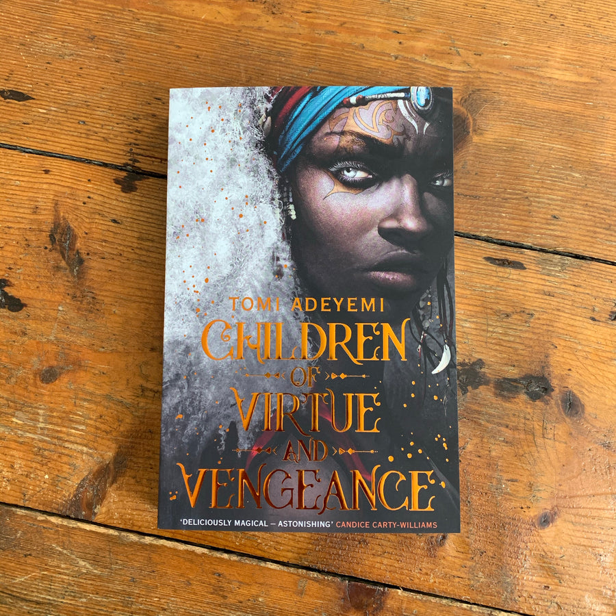 Children of Virtue and Vengeance | Tomi Adeyemi