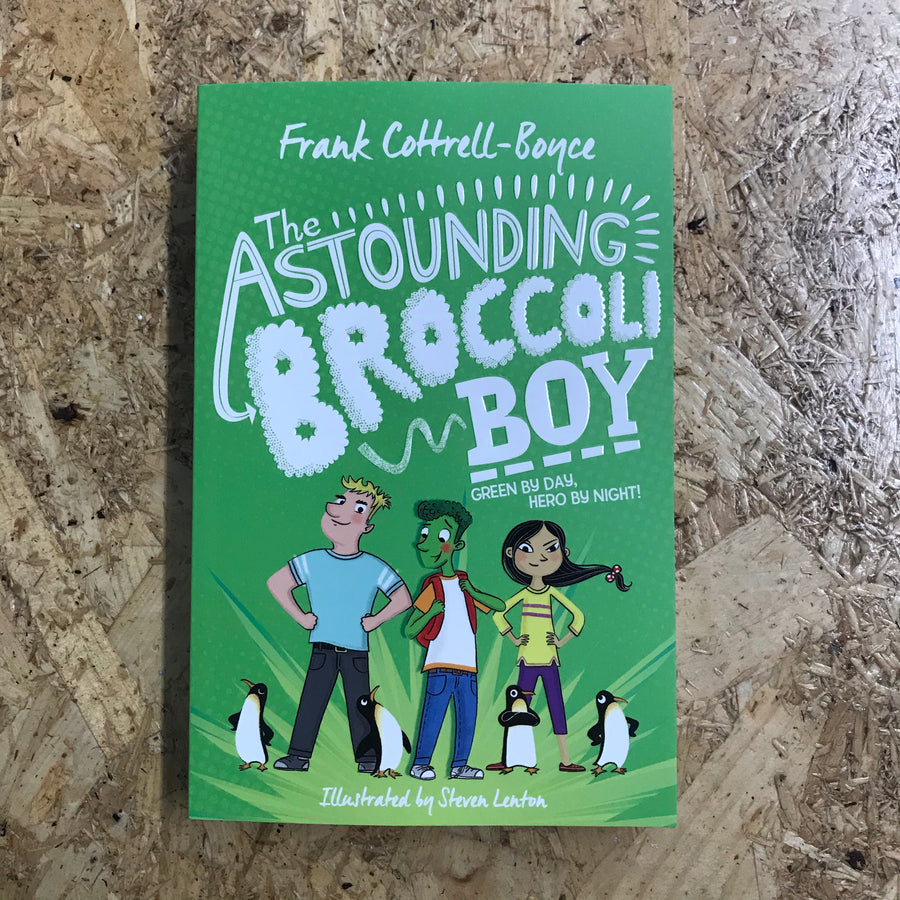 The Astounding Broccoli Boy | Frank Cottrell-Boyce