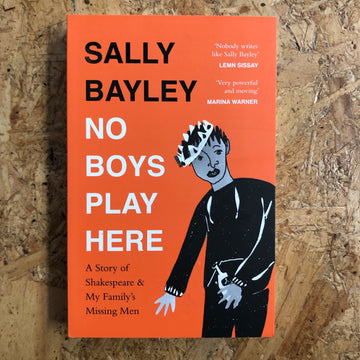 No Boys Play Here | Sally Bayley