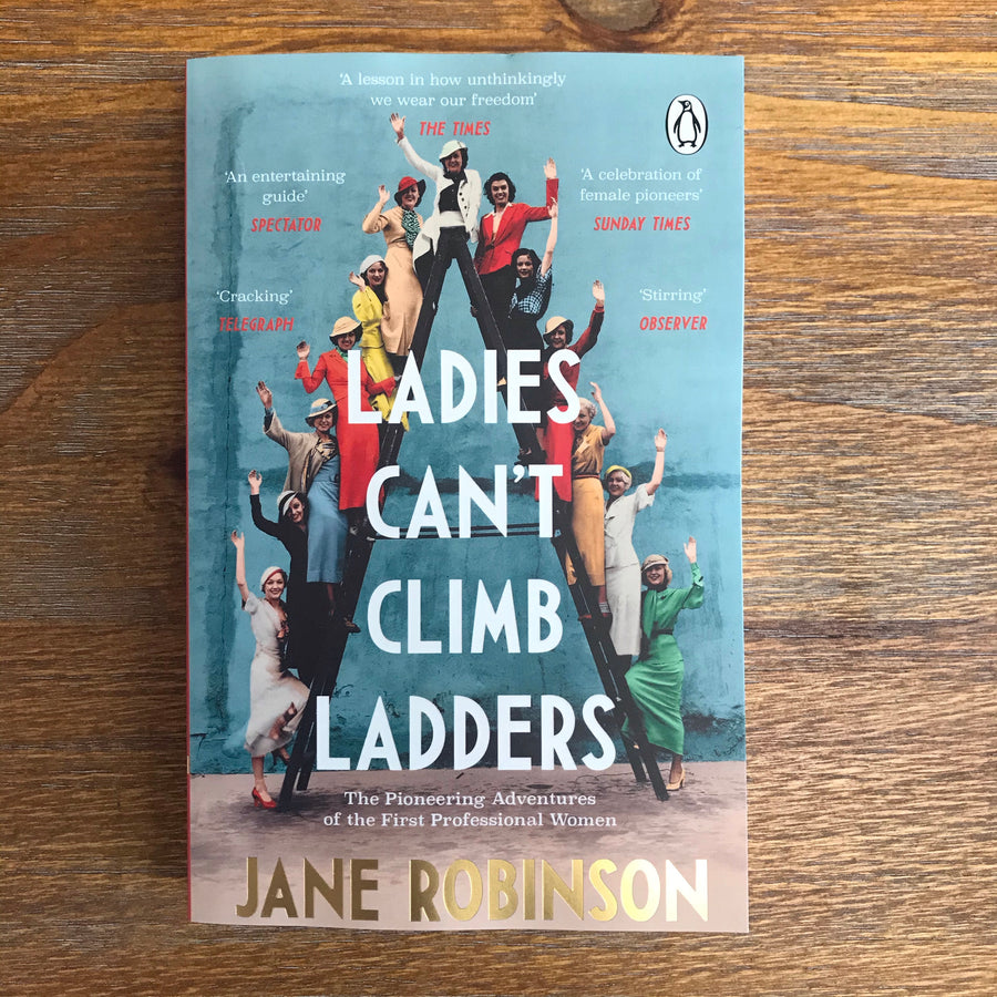 Ladies Can’t Climb Ladders | Jane Robinson