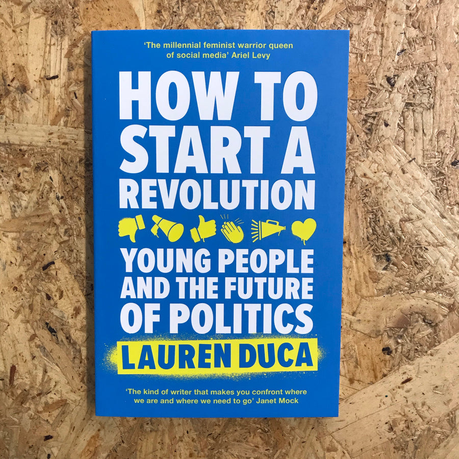 How To Start A Revolution | Lauren Duca