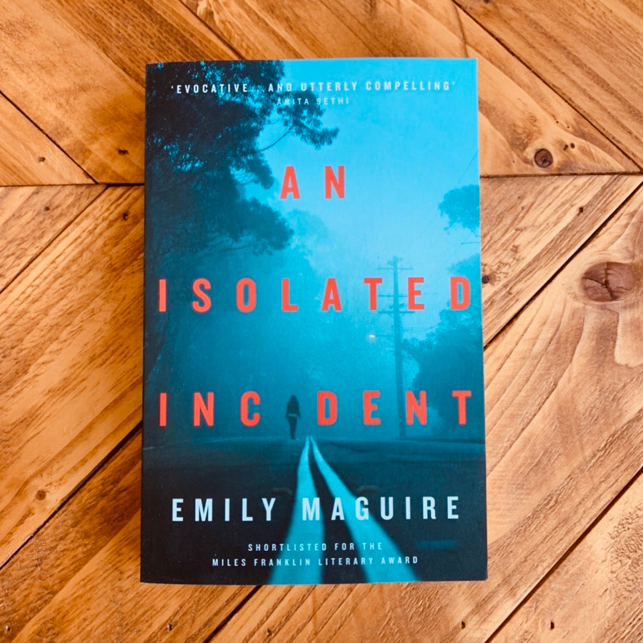 An Isolated Incident | Emily Maguire