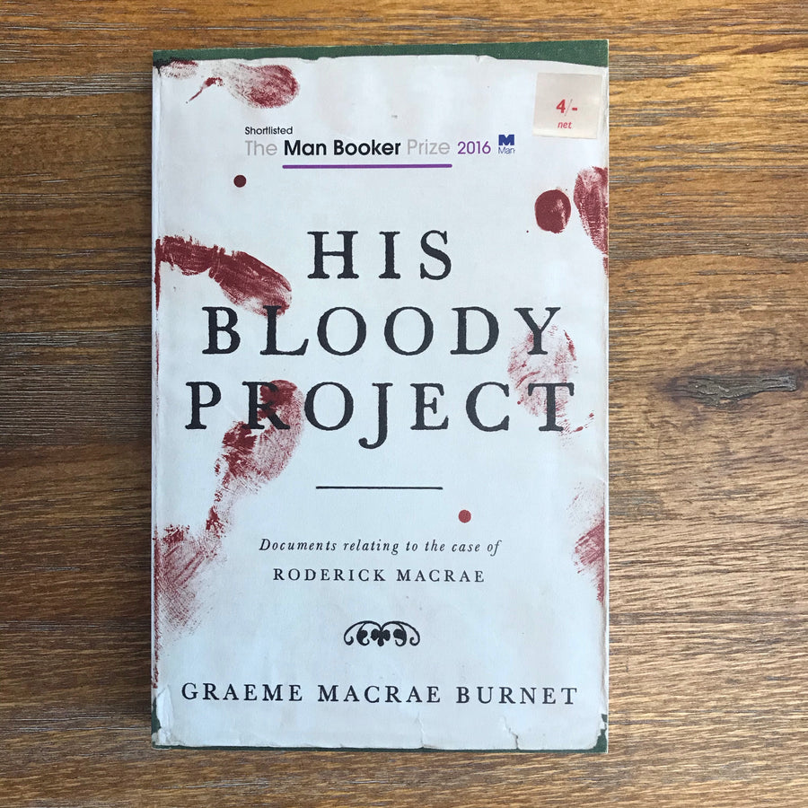 His Bloody Project | Graeme Macrae Burnet