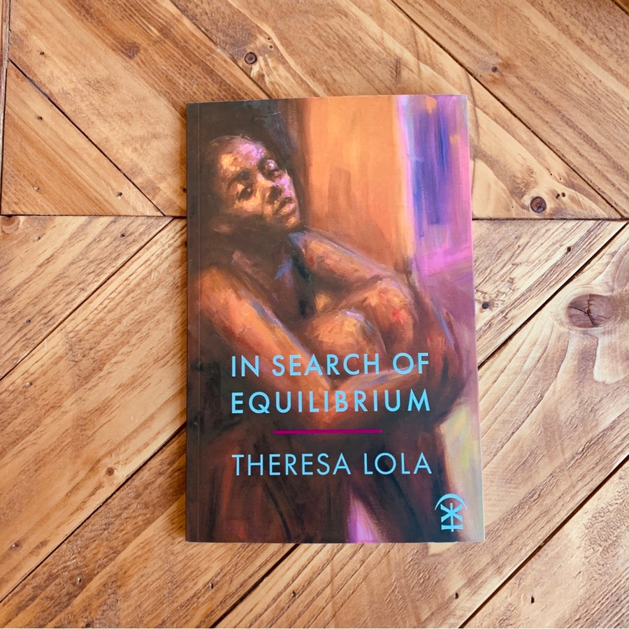 In Search of Equilibrium | Theresa Lola
