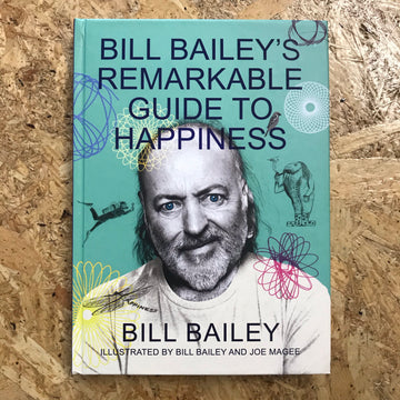 Remarkable Guide To Happiness | Bill Bailey