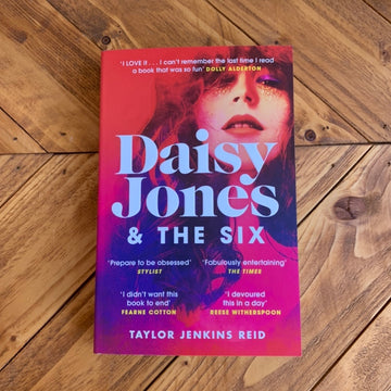 Daisy Jones & The Six | Taylor Jenkins Reid