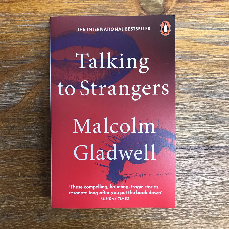 Talking To Strangers | Malcolm Gladwell
