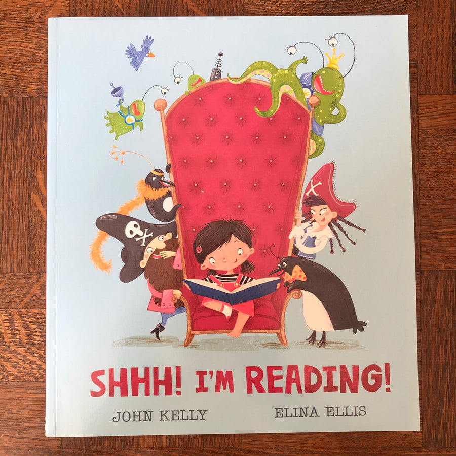 Shhh! I’m Reading! | John Kelly & Elina Ellis