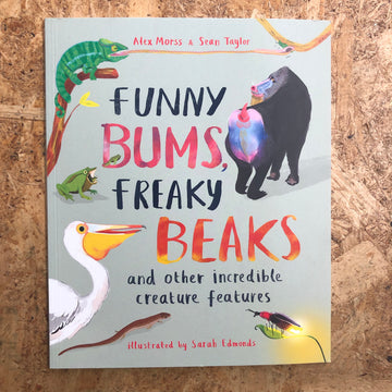 Funny Bums, Freaky Beaks | Alex Morss & Sean Taylor