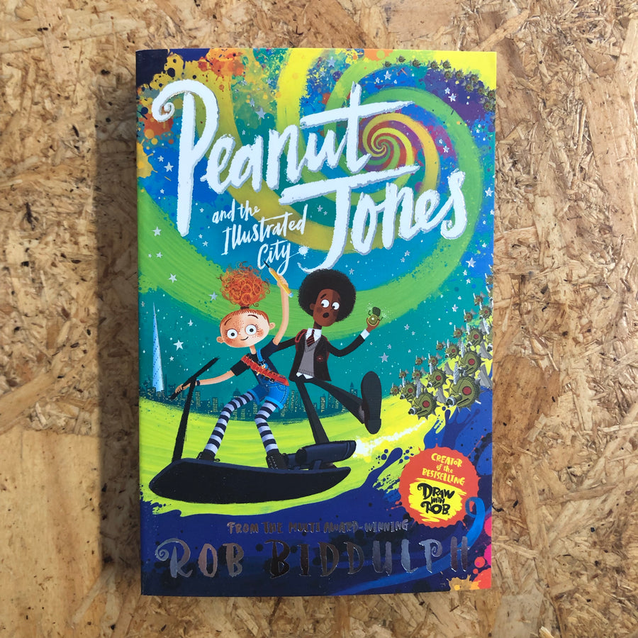 Peanut Jones And The Illustrated City | Rob Biddulph