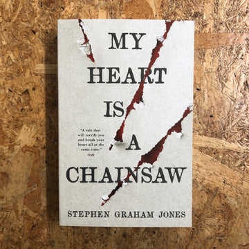 My Heart Is A Chainsaw | Stephen Graham Jones