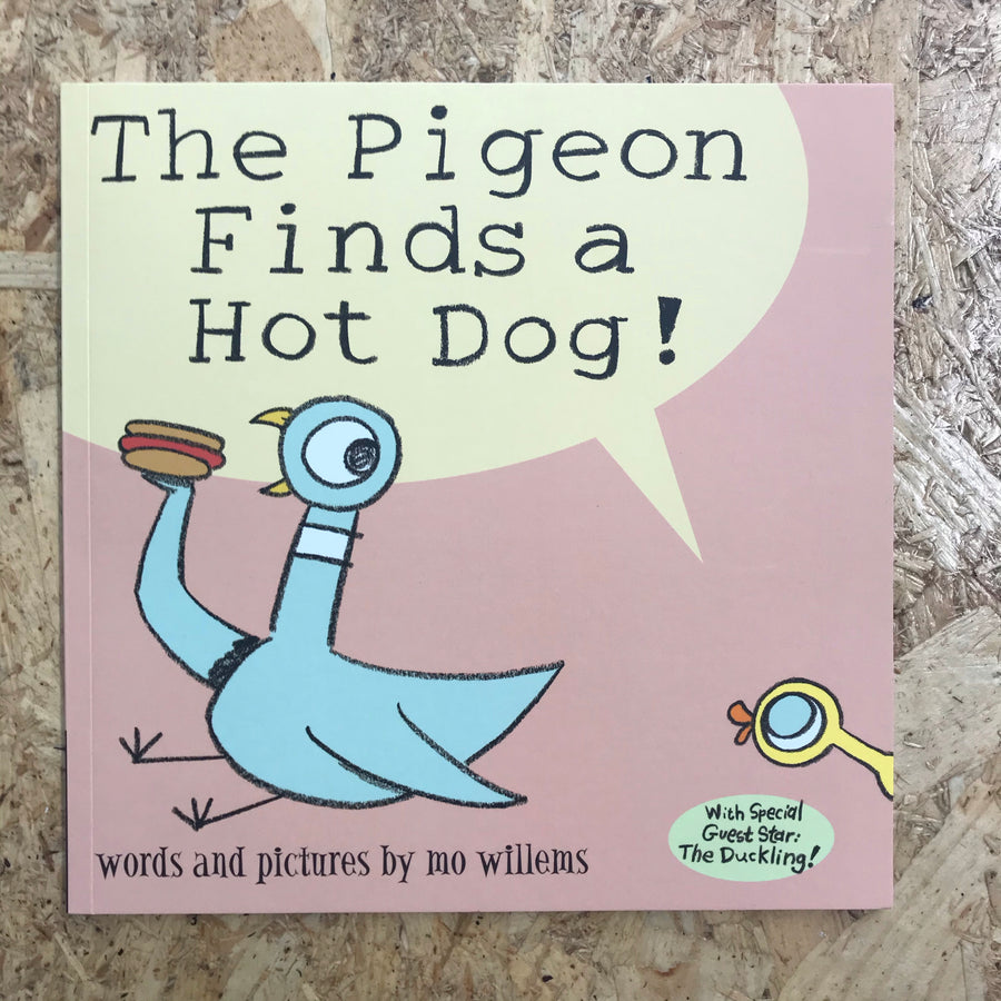 The Pigeon Finds A Hot Dog | Mo Willems