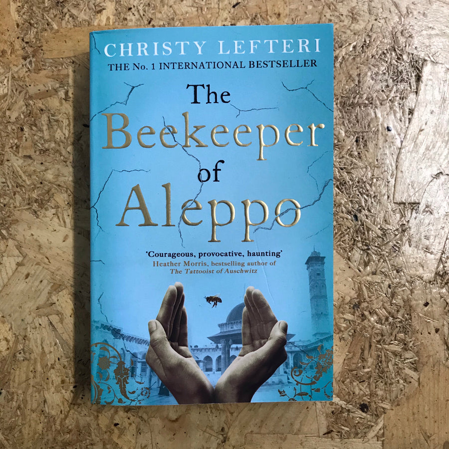 The Beekeeper Of Aleppo | Christy Lefteri