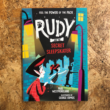 Rudy And The Secret Sleepskater | Paul Westmoreland
