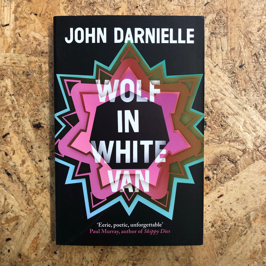 Wolf In White Van | John Darnielle