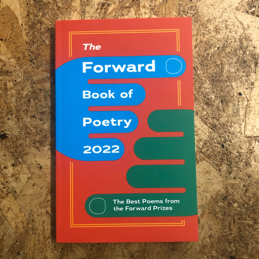 The Forward Book Of Poetry 2022