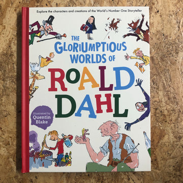 The Gloriumptious Worlds Of Roald Dahl