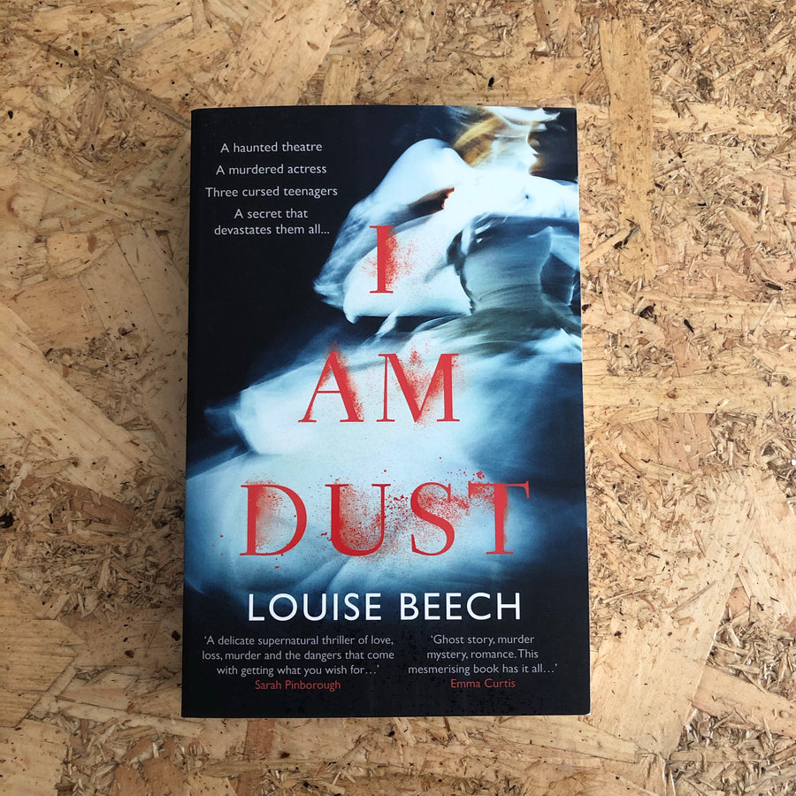 I Am Dust | Louise Beech