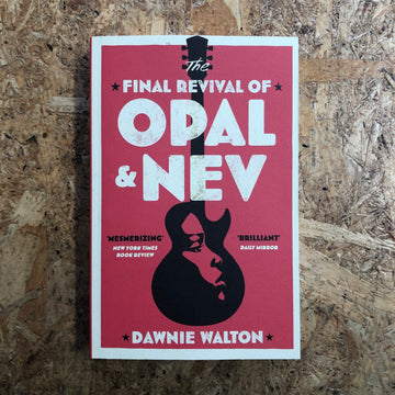 The Final Revival Of Opal & Nev | Dawnie Walton