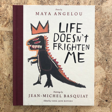 Life Doesn’t Frighten Me | Maya Angelou