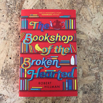 The Bookshop Of The Broken Hearted | Robert Hillman
