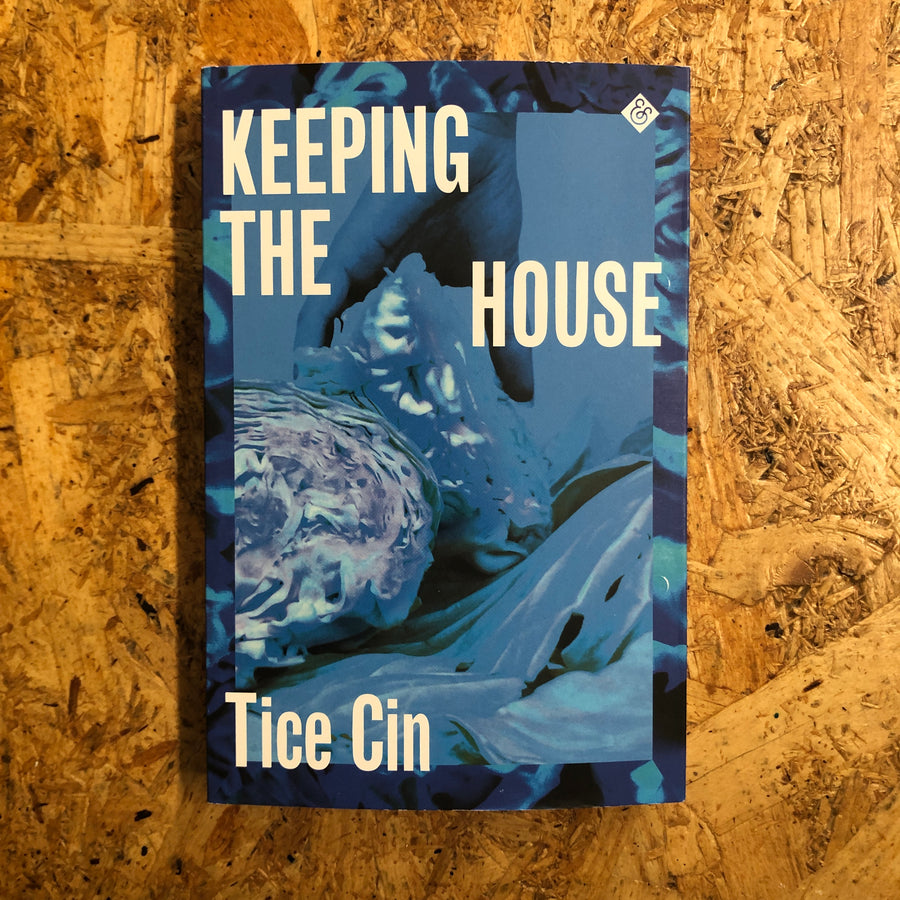 Keeping The House | Tice Cin