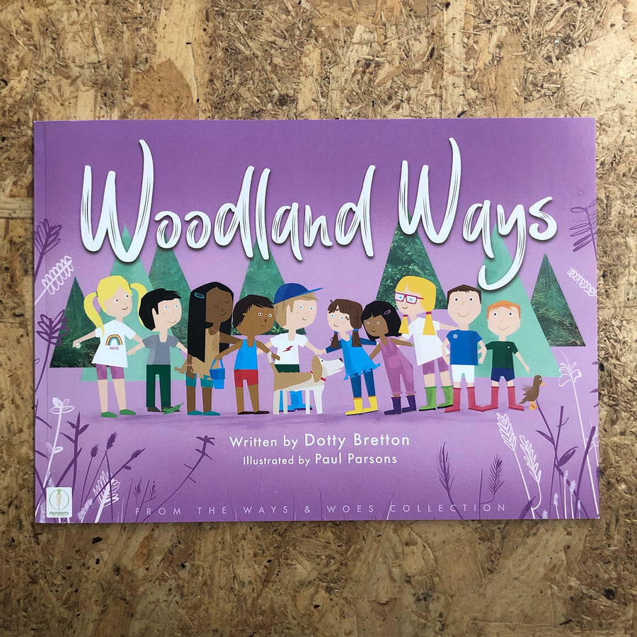 Woodland Ways | Dotty Bretton & Paul Parsons