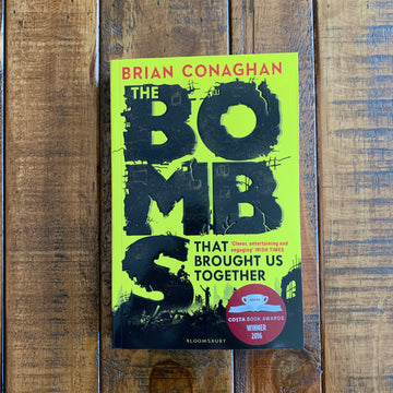 The Bombs That Brought Us Together | Brian Conaghan