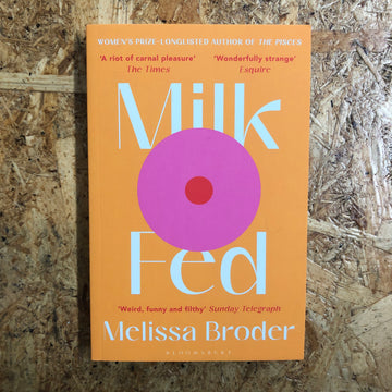 Milk Fed | Melissa Broder