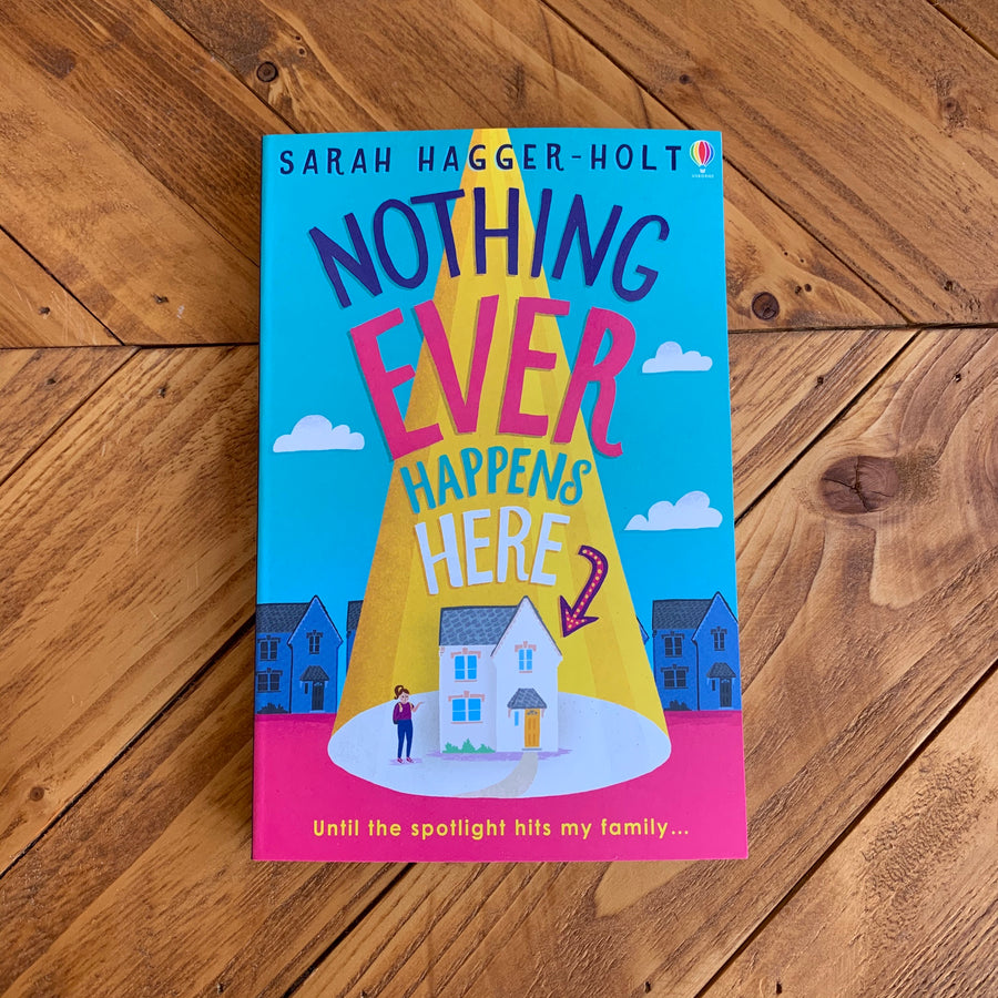 Nothing Ever Happens Here | Sarah Hagger-Holt