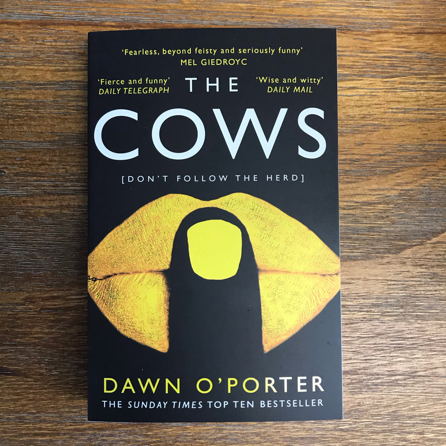 The Cows | Dawn O’Porter