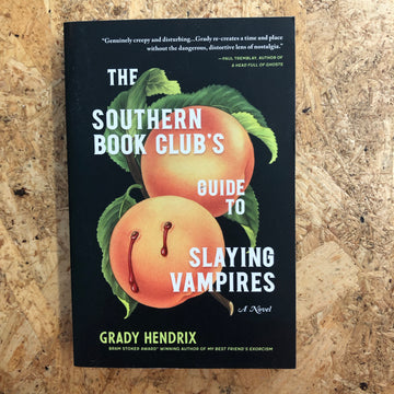 The Southern Book Club’s Guide To Slaying Vampires | Grady Hendrix