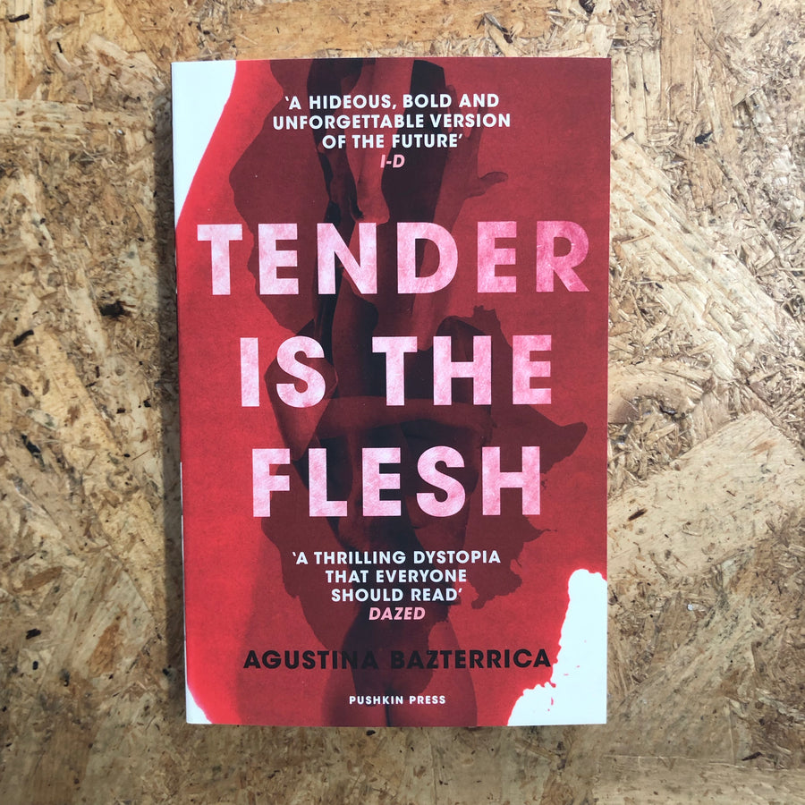 Tender Is The Flesh | Agustina Bazterrica