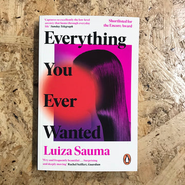 Everything You Ever Wanted | Luiza Sauma