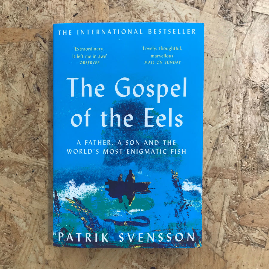 The Gospel Of The Eels | Patrik Svensson