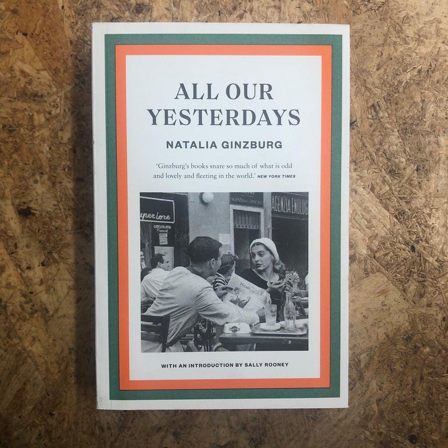 All Our Yesterdays | Natalia Ginzburg