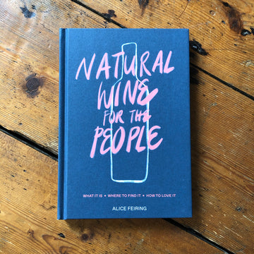 Natural Wine For The People | Alice Feiring