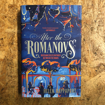 After The Romanovs | Helen Rappaport