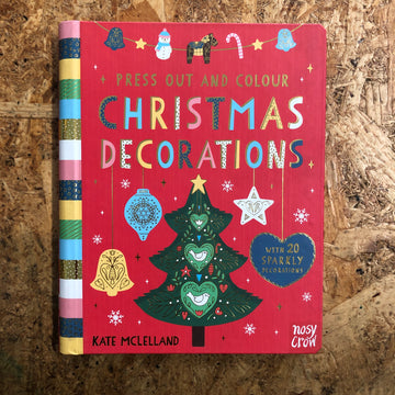Press Out And Colour Christmas Decorations | Kate McLelland